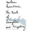 Milan Kundera The Book of Laughter and Forgetting (Tascabile)