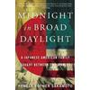 Pamela Rotner Sakamoto Midnight in Broad Daylight (Tascabile)