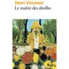 Editions Gallimard Le Maître des abeilles: Chronique de Montfranc-le-Haut, roman: A38154