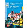 Fundación Santa María-Ediciones SM El Capitán Calzoncillos y la furia de la Supermujer Macroelástica