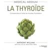 TREDANIEL Medical medium: La thyroïde
