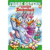 Egmont Ehapa Media Lustiges Taschenbuch Frohe Ostern 18: Ostergeschichten