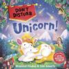 Puffin Don't Disturb the Unicorn: The interactive rhyming adventure story from the bestselling author of Ten Minutes to Bed