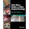 Wiley Color Atlas of Canine and Feline Surgical Oncology