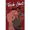 Kayla Grosse Trick Shot: A Spicy Christmas Novella