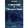 Omnia Veritas Ltd La Trilogie des Origines III: Et Dieu ressuscita à Dendérah