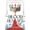 Hodder & Stoughton Blood Beneath the Snow: a heart-pounding romantasy