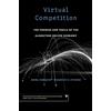 Harvard University Press Virtual Competition: The Promise and Perils of the Algorithm-driven Economy