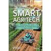 Wiley Smart Agritech: Robotics, Ai, and Internet of Things (Iot) in Agriculture