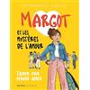 Coédition Artège/Le Sénevé Margot et les mystères de l'amour: S'aimer pour pouvoir aimer
