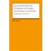 Reclam Philipp Jun. Il barbiere di Siviglia / Der Barbier von Sevilla. Italienisch/Deutsch: Melodramma buffo in due atti/Komische Oper in 2 Akten. Textbuch - Rossini, Gioacchino - 8998