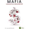 VIDIA Mafia farmaceutica si agroalimentara - Louis de Brouwer, Sanatate si longevitate, Editie in limba romana