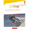 Cornelsen Verlag GmbH Prima plus A1: Band 02. Schülerbuch: Schulerbuch A1.2