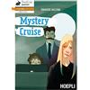 HOEPLI Mystery cruise. Level A1. Con File audio per il download