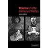 Cambridge University Press Trauma and the Memory of Politics
