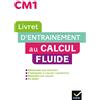 HATIER Livret d'entrainement au calcul fluide CM1