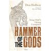 Osprey Publishing Hammer of the Gods: King Olaf's Viking Conquest