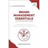 Vibrant Publishers Brand Management Essentials You Always Wanted to Know: The Complete Guide to Crafting Brand Strategy, Positioning & Loyalty for Business Growth