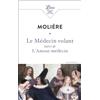 J'ai lu Le Médecin volant suivi de L'Amour médecin