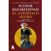 ÁTICO DE LOS LIBROS El Espartaco negro/ Black Spartacus: La Épica Vida De Toussaint Louverture/ the Epic Life of Toussaint Louverture: 72