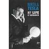 CreateSpace Independent Publishing Platf Nikola Tesla: My Life, My Research