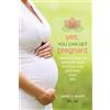 DemosHealth Yes, You Can Get Pregnant: Natural Ways to Improve Your Fertility Now and into Your 40s