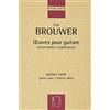 Durand Leo Brouwer: Oeuvres pour guitare | Spartiti per chitarra classica solista raccolta di opere per chitarra sola repertorio contemporaneo con influenze cubane afro cubane e d'avanguardia europea