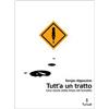 Tunué Tutt'a un tratto. Una storia della linea nel fumetto