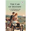 C N Williamson A M Williamson The Car of Destiny (Edition1) (Tascabile)