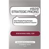 Bob Bonacorsi # B2B Strategic Pricing Tweet Book01 (Tascabile)