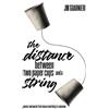 Jm Guarnieri The Distance Between Two Paper Cups and a String (Tascabile)