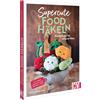 Linda Urbanneck Supercute Food häkeln: Kuscheliges für Jellycat-Fans (Tascabile)