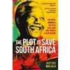 Justice Malala The Plot to Save South Africa (Tascabile)