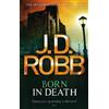 J. D. Robb Born In Death (Tascabile) In Death