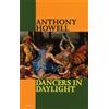 Anthony Howell Dancers in Daylight (Tascabile)