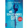 Dr. phil. Chris Wie schleichendes Gift: Narzisstischen Missbrauch in (Tascabile)