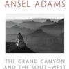 Andrea G. Stillman Ansel Adams The Grand Canyon and the Southwest (Tascabile)