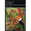 Luis Sepulveda Un viejo que leia novelas de amor (Tascabile)