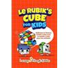 C Gibbs Le Rubik's Cube pour les enfants (Tascabile)