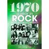 John van der Kis 1970: A Year In Rock. The Year Rock Became Mainstre (Tascabile)