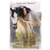 Laila del Monte Psychic Communication with Animals for Health and He (Tascabile)