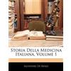 Salvatore De Renzi Storia Della Medicina Italiana, Volume 1 (Tascabile)