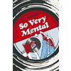 C.C. Howard So Very Mental - A Novel (Tascabile)