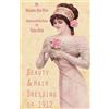 Talia Felix Madam Qui-Vive Beauty and Hair Dressing of 1912 (Tascabile)