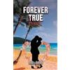 Anne Savarino Forever True Love (Tascabile)