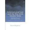 Saeed Bagheri International Law and the War with Islamic State (Tascabile)