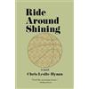 Chris Leslie-Hynan Ride Around Shining (Tascabile)