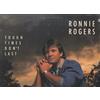 RONNIE ROGERS disco LP 33 giri TOUGH TIME DON'T LAST made in USA sealed 1987