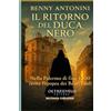 OLTREILVELO EDITORE Il ritorno del Duca Nero.: Nella Palermo di fine 1700 rivive l'epopea dei Beati Paoli. Seconda edizione riveduta e ampliata.