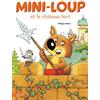Hachette Jeunesse Mini-Loup et le château fort